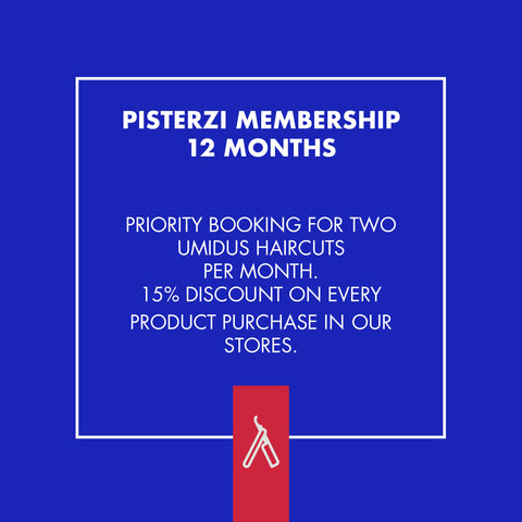 The exclusive Pisterzi membership includes two umidus haircuts per month and a special 15% discount on every product purchase in store